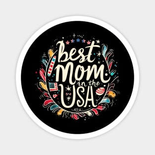 Best Mom in the USA, mothers day gift ideas, i love my mom Magnet